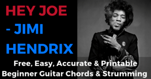 Jimi Hendrix, Hey Joe Chords And Strumming.png